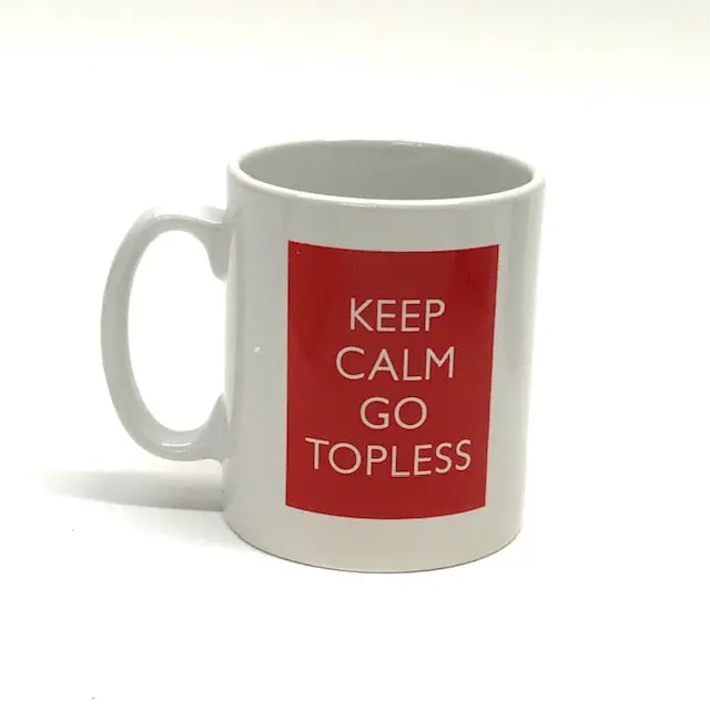 Mg Keep Calm Go Topless Mug 1