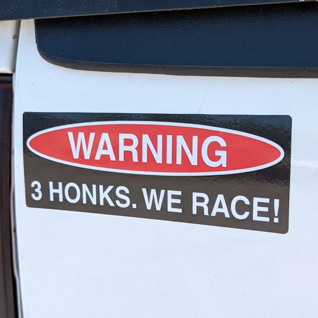 Warning! 3 Honks, We Race! - Sticker 2