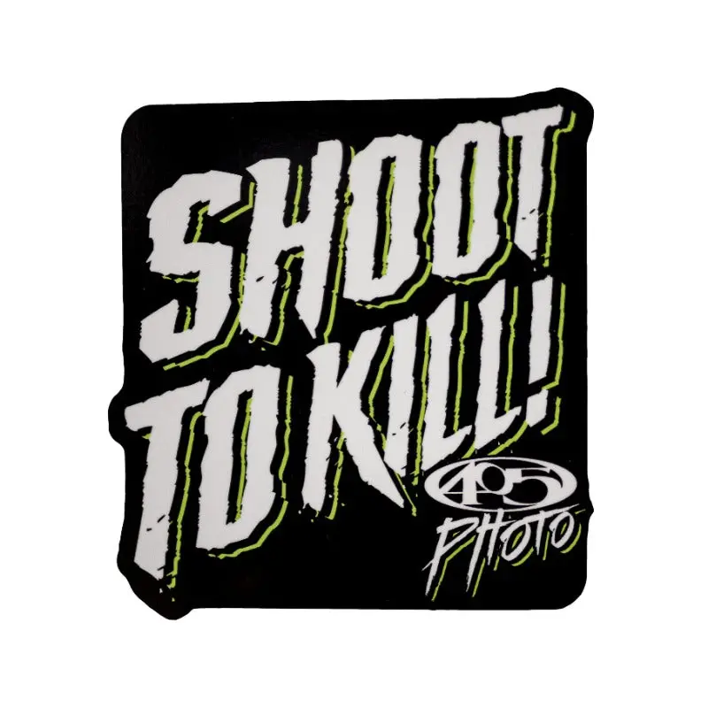 405 Photo - Shoot To Kill Sticker 1