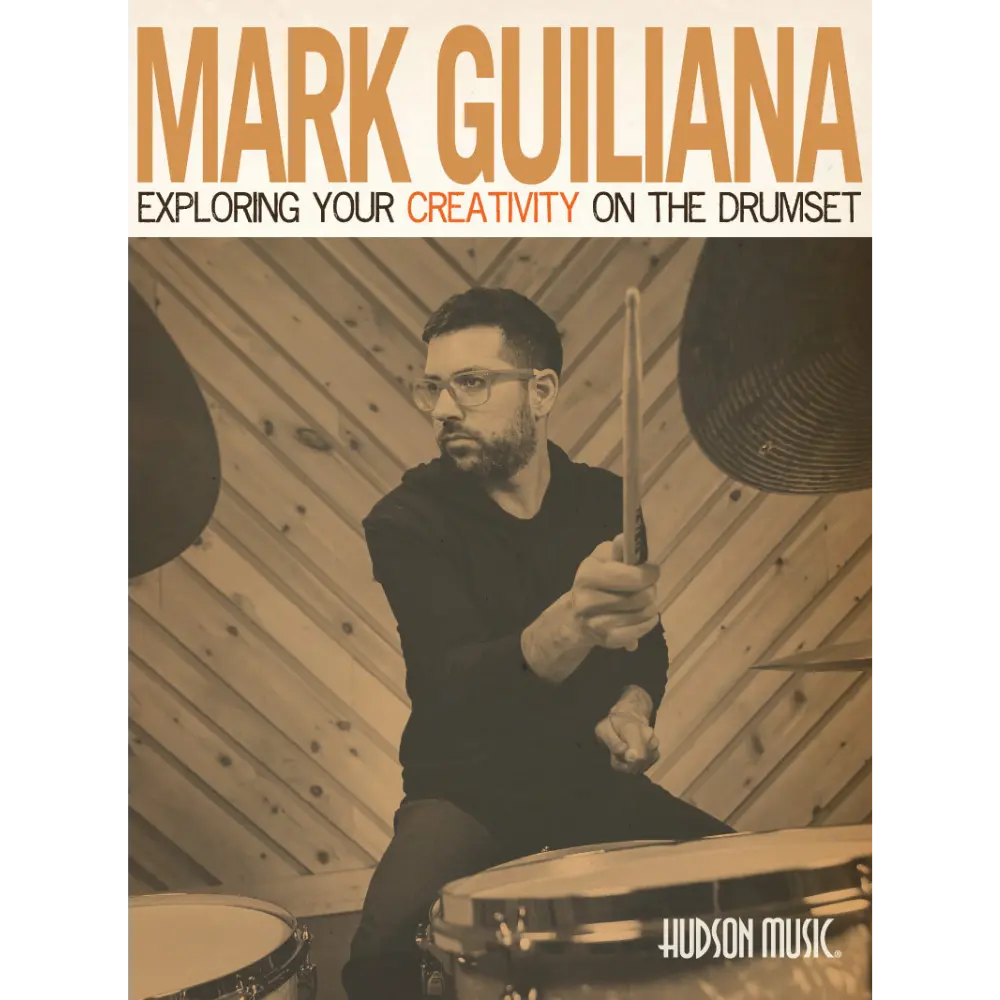 Mark Guiliana: Exploring Your Creativity On The Drumset By Hudson Music 1