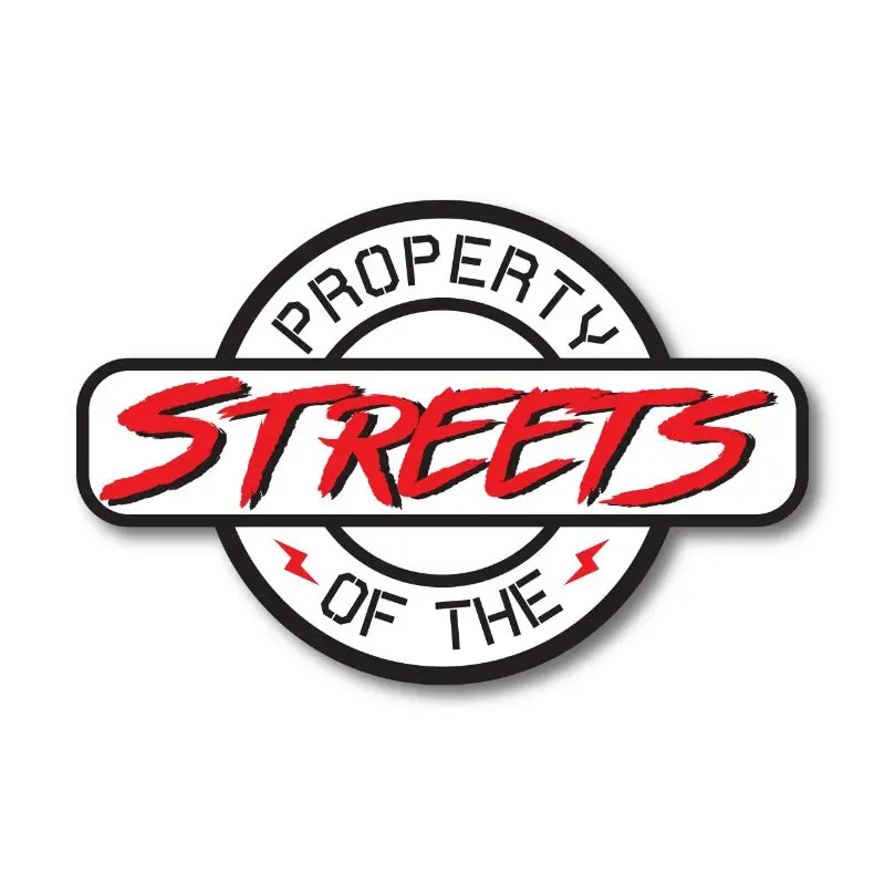 Property Of The Streets - Sticker 1