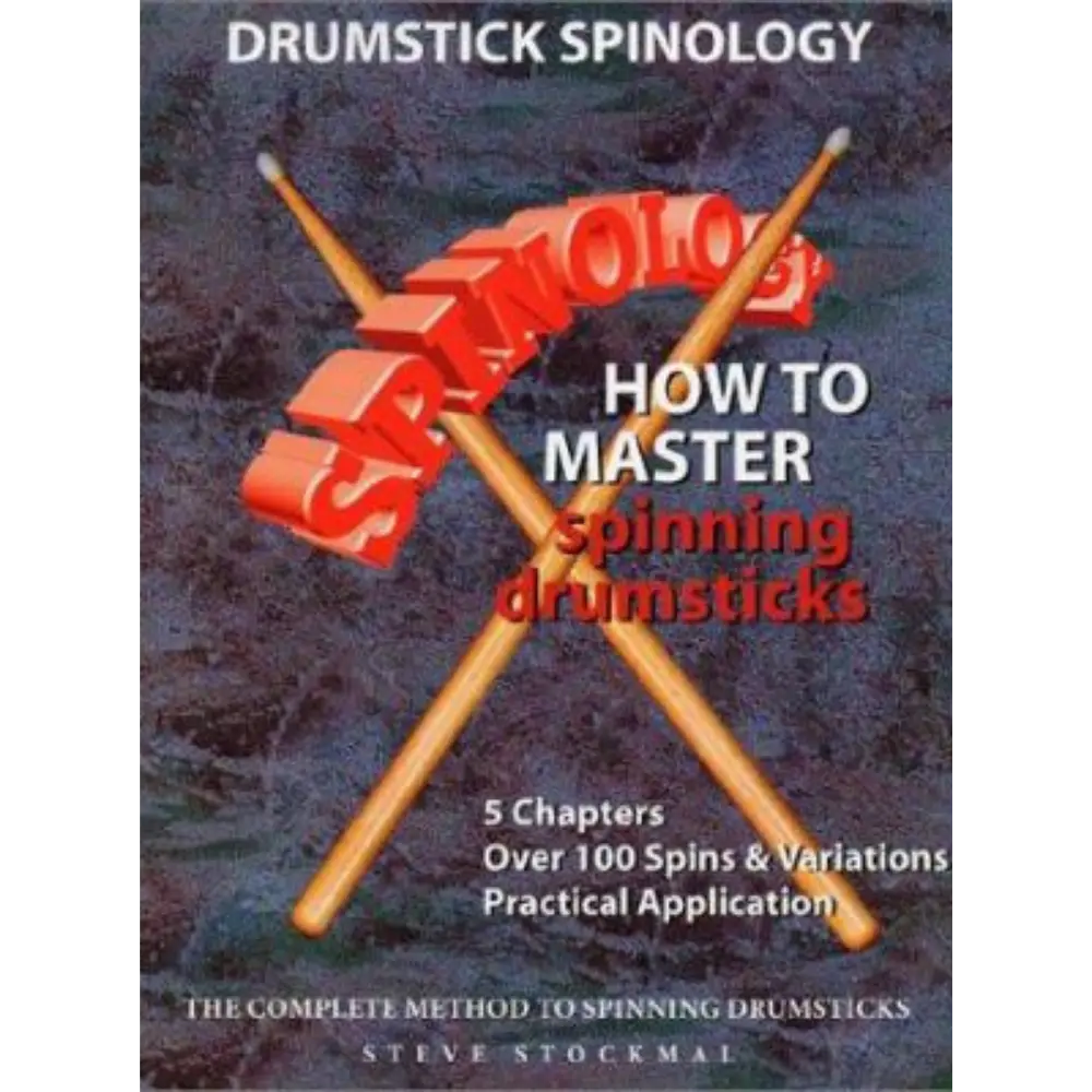 How To Master Spinning Drumsticks Book By Steve Stockmal 1